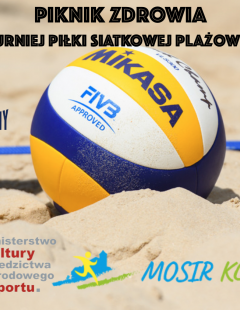 Piknik Zdrowia - Turniej Siatkówki Plażowej Mikstów